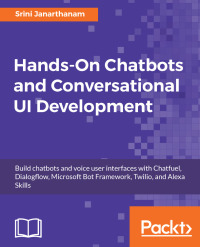 Cover image: Hands-On Chatbots and Conversational UI Development 1st edition 9781788294669
