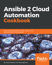 Cover image: Ansible 2 Cloud Automation Cookbook 1st edition 9781788295826