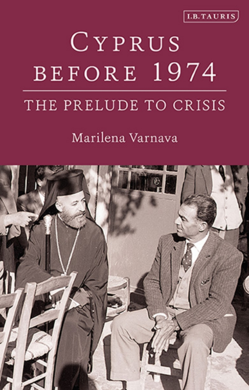 Cyprus Before 1974 The Prelude to Crisis 1st Edition