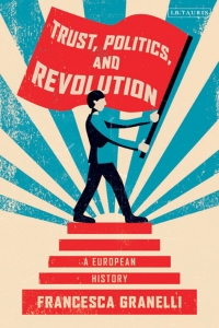 Omslagafbeelding: Trust, Politics and Revolution 1st edition 9781788314725