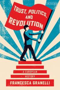 Titelbild: Trust, Politics and Revolution 1st edition 9781788314725