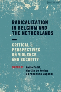 Cover image: Radicalization in Belgium and the Netherlands 1st edition 9781784538897
