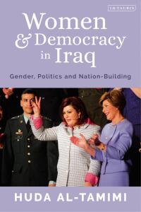 Cover image: Women and Democracy in Iraq 1st edition 9781788312806