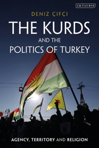 Imagen de portada: The Kurds and the Politics of Turkey 1st edition 9780755642786