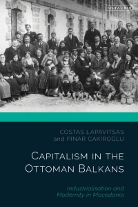 Cover image: Capitalism in the Ottoman Balkans 1st edition 9781788314336