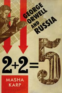 Cover image: George Orwell and Russia 1st edition 9781788317122