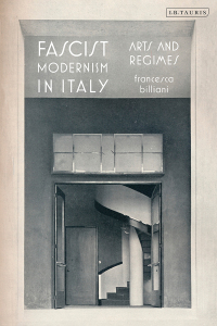 Omslagafbeelding: Fascist Modernism in Italy 1st edition 9780755642076
