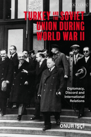 Imagen de portada: Turkey and the Soviet Union During World War II 1st edition 9780755636624