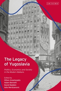 Omslagafbeelding: The Legacy of Yugoslavia 1st edition 9781788317962