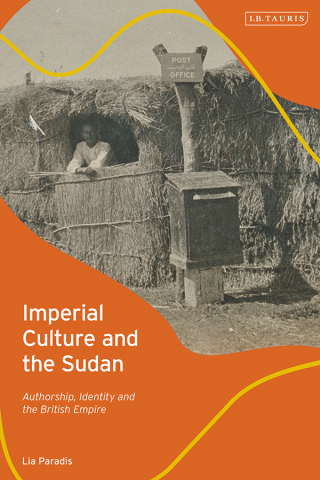 Cover image: Imperial Culture and the Sudan 1st edition 9781788318990