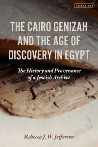 Imagen de portada: The Cairo Genizah and the Age of Discovery in Egypt 1st edition 9781788319645