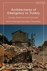 Cover image: Architectures of Emergency in Turkey 1st edition 9781788319898