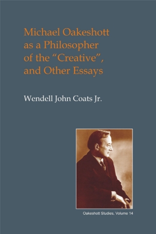 Immagine di copertina: Michael Oakeshott as a Philosopher of the Creative 2nd edition 9781845409937