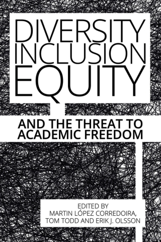 Imagen de portada: Diversity, Inclusion, Equity and the Threat to Academic Freedom 1st edition 9781788360845