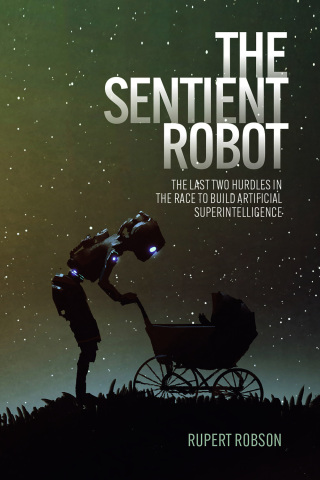 Cover image: The Sentient Robot 1st edition 9781788360791