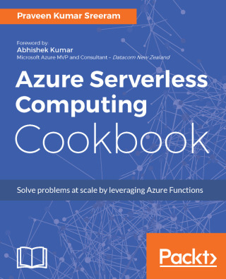 Immagine di copertina: Azure Serverless Computing Cookbook 1st edition 9781788390828