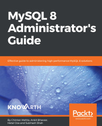 Cover image: MySQL 8 Administrator’s Guide 1st edition 9781788395199