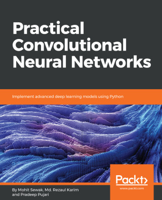 Cover image: Practical Convolutional Neural Networks 1st edition 9781788392303