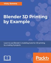 Immagine di copertina: Blender 3D Printing by Example 1st edition 9781788390545