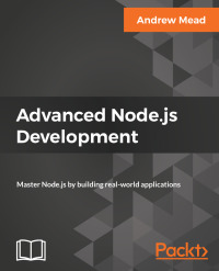 Cover image: Advanced Node.js Development 1st edition 9781788393935