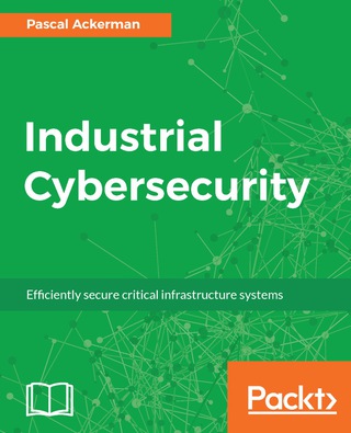 Cover image: Industrial Cybersecurity 1st edition 9781788395151
