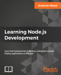 Cover image: Learning Node.js Development 1st edition 9781788395540