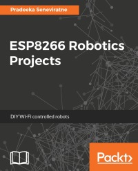 Imagen de portada: ESP8266 Robotics Projects 1st edition 9781788474610