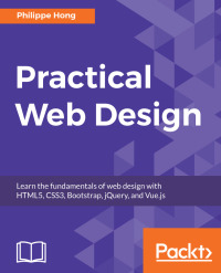 Omslagafbeelding: Practical Web Design 1st edition 9781788395038