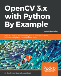 Imagen de portada: OpenCV 3.x with Python By Example - Second Edition 2nd edition 9781788396905