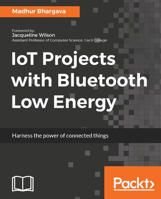 Imagen de portada: IoT Projects with Bluetooth Low Energy 1st edition 9781788399449