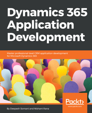 Imagen de portada: Dynamics 365 Application Development 1st edition 9781788399784