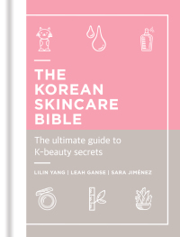 Cover image: The Korean Skincare Bible 9781788401661