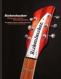 Cover image: Rickenbacker Guitars: Pioneers of the electric guitar 9781788404334