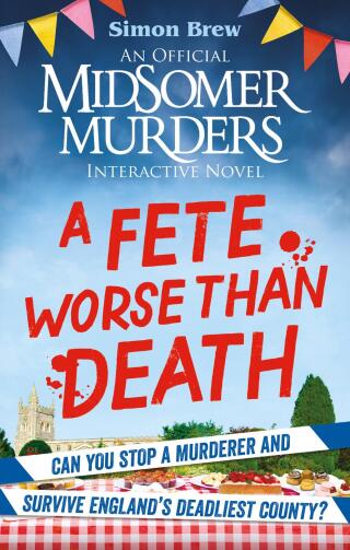 Cover image: Could You Survive Midsomer? – A Fete Worse than Death 9781788405058