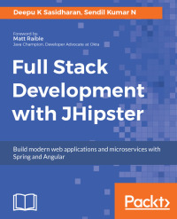 Cover image: Full Stack Development with JHipster 1st edition 9781788476317