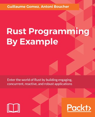 Titelbild: Rust Programming By Example 1st edition 9781788390637