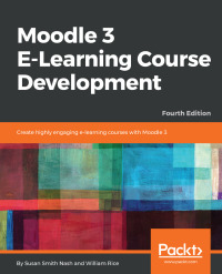 Omslagafbeelding: Moodle 3 E-Learning Course Development 4th edition 9781788472197