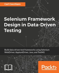 Imagen de portada: Selenium Framework Design in Data-Driven Testing 1st edition 9781788473576