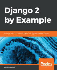 Imagen de portada: Django 2 by Example 1st edition 9781788472487