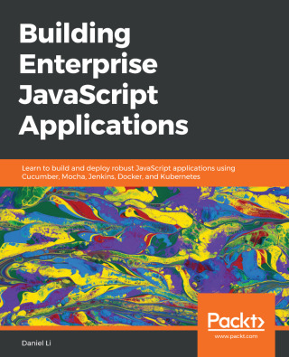 Cover image: Building Enterprise JavaScript Applications 1st edition 9781788477321