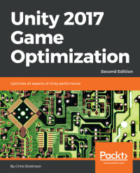 Cover image: Unity 2017 Game Optimization - Second Edition 2nd edition 9781788392365