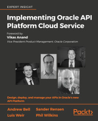 Cover image: Implementing Oracle API Platform Cloud Service 1st edition 9781788478656