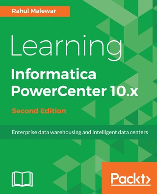 Imagen de portada: Learning Informatica PowerCenter 10.x - Second Edition 2nd edition 9781788471220