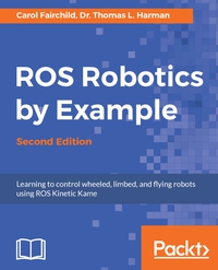 Cover image: ROS Robotics By Example - Second Edition 2nd edition 9781788479592