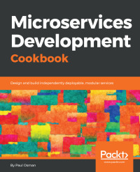Cover image: Microservices Development Cookbook 1st edition 9781788479509