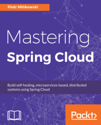Imagen de portada: Mastering Spring Cloud 1st edition 9781788475433
