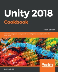 Cover image: Unity 2018 Cookbook 3rd edition 9781788471909