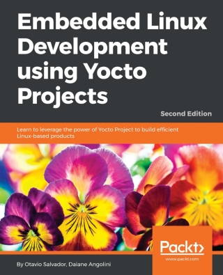 Immagine di copertina: Embedded Linux Development using Yocto Projects 2nd edition 9781788470469