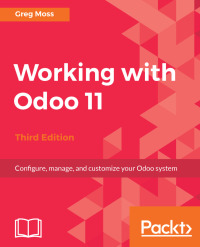 Cover image: Working with Odoo 11 - Third Edition 3rd edition 9781788476959