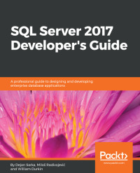 Cover image: SQL Server 2017 Developer’s Guide 1st edition 9781788476195